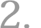 2.